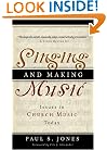 Singing And Making Music: Issues in Church Music Today
