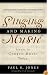 Singing And Making Music: Issues in Church Music Today