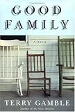 Good Family: A Novel