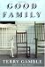 Third Party New : Good Family: A Novel