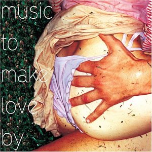 CD-Charts  Search : Music to Make Love By