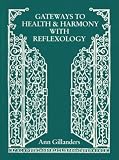 Gateways to Health and Harmony with Reflexology