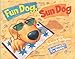 Fun Dog, Sun Dog
