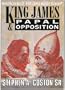 King James VI & I And Papal Opposition