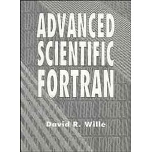 Advanced Scientific FORTRAN