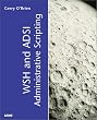 Windows 2000 Administration Scripting with ADSI and WSH: Scripting for Network Administration Automation (kaleidoscope (SAMS))