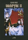 Vampyre, Tome 2 : par Hiroshi Aramata Vampyre, Tome 2 : par Aramata