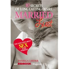 Married Lust: The 10 Secrets of Long-Lasting Desire