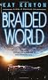 The Braided World