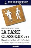 Revue Gremese  / La danse classique : Tome 2, Manuel complet de la méthode Cecchetti