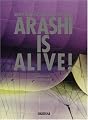 ARASHI IS ALIVE