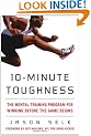 10-Minute Toughness: The Mental Training Program for Winning Before the Game Begins