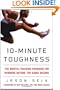 10-Minute Toughness: The Mental Training Program for Winning Before the Game Begins