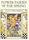 Flower fairies of the spring: Poems and pictures by Cicely Mary Barker