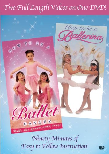 How to Be a Ballerina/How to Be a Ballet Dancer