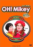 OH!Mikey 6th.