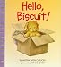 Hello, Biscuit! by Alyssa Satin Capucilli