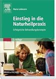 Produkt-Bild: Einstieg in die Naturheilpraxis: Erfolgreiche Behandlungskonzepte