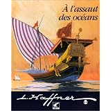 A l'assaut des oc�anspar L�on Haffner