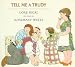 Books : Tell Me a Trudy