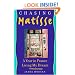 Chasing Matisse: A Year in France Living My Dream
