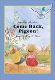 Come Back, Pigeon!
