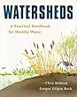 Watersheds: A Practical Handbook for Healthy Water