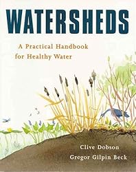 Watersheds: A Practical Handbook for Healthy Water
