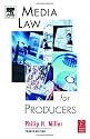 Media Law for Producers, Fourth Edition