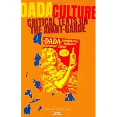 Dada Culture: Critical Texts on the Avant-Garde.