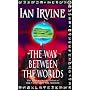 The Way Between the Worlds: v. 4 (View from the Mirror)