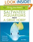 Bring Me Home! Saltwater Aquariums Make a Great Hobby