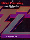 Silicon Processing for the VLSI Era, Vol. 1: Process Technology