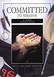 Committed to Sikhism. A Sikh community