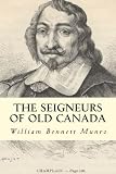 The Seigneurs of Old Canada