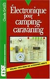 Electronique pour camping-caravaning : Réalisez vous-même des accessoires inédits