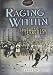Book Raging Within: Ideological Terrorism (Terrorist Dossiers)