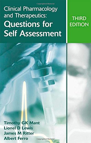 Clinical Pharmacology and Therapeutics: Questions for Self Assessment, Third edition (A Hodder Arnold Publication)