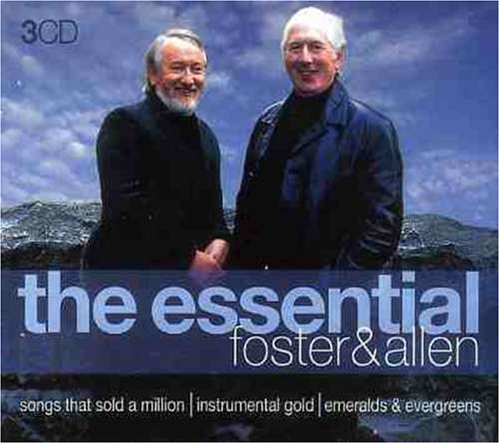 Foster & Allen - The Essential Foster & Allen - Zortam Music