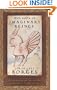 The Book of Imaginary Beings (Penguin Classics Deluxe Edition)