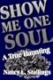 Show Me One Soul: A True Haunting