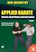 Iain Abernethy's Applied Karate: Vol 1 [DVD] [2007]