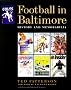 Football in Baltimore: History and Memorabilia