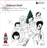 Cabaret Noel - A Broadway Cares Christmas