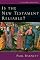 Is The New Testament Reliable?