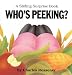 Who's Peeking? A Sliding Surprise Book