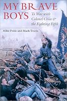 My Brave Boys: To War with Colonel Cross and the Fighting Fifth