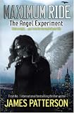 The Angel Experiment (Maximum Ride, Book 1)