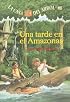 Una Tarde En El Amazonas/afternoon On The Amazon (La Casa Del Arbol)