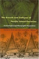 The Growth and Collapse of Pacific Island Societies: Archaeological and Demographic Perspectives